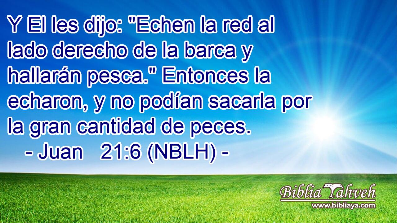  Y El les dijo: 
