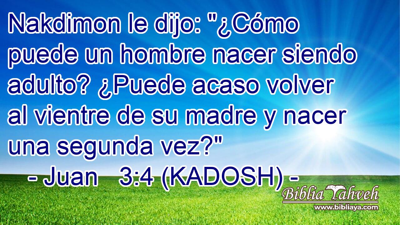  Nakdimon le dijo: 