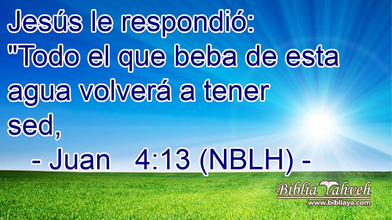 Jesús le respondió: 