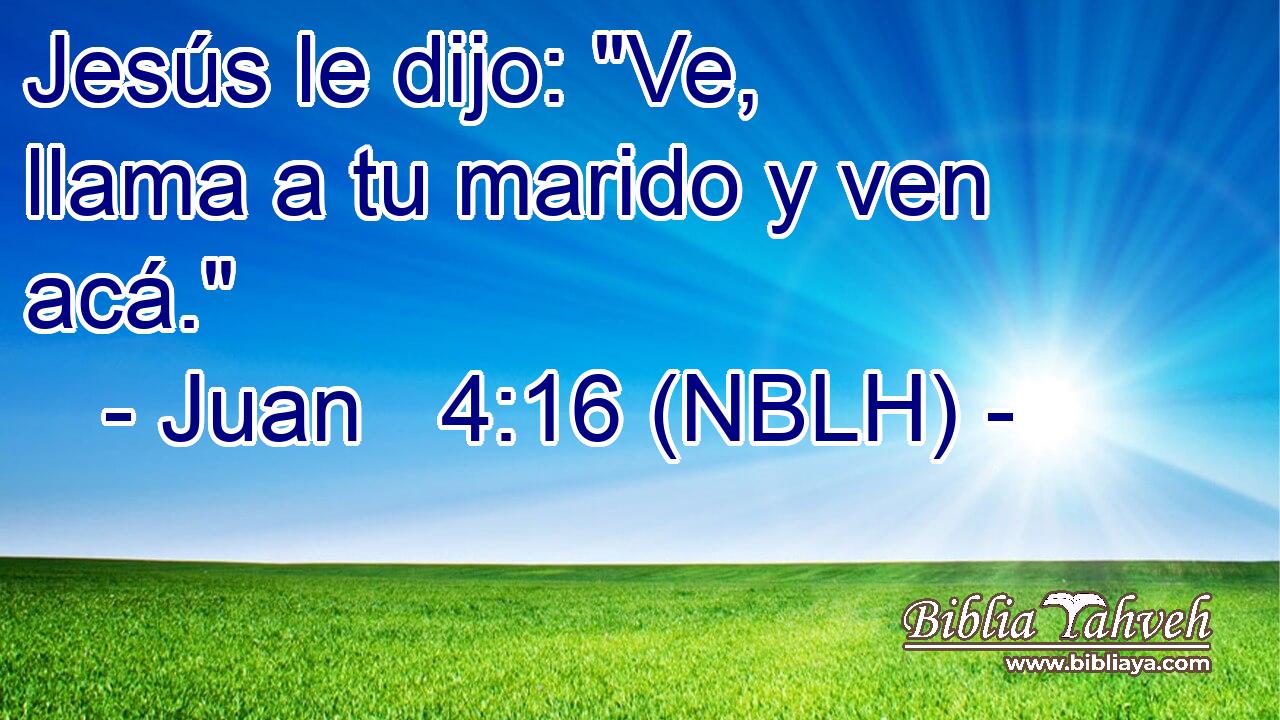  Jesús le dijo: 