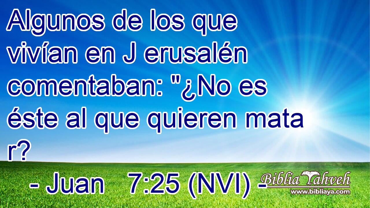  Algunos de los que vivían en J erusalén comentaban: 