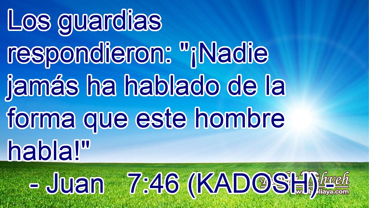  Los guardias respondieron: 