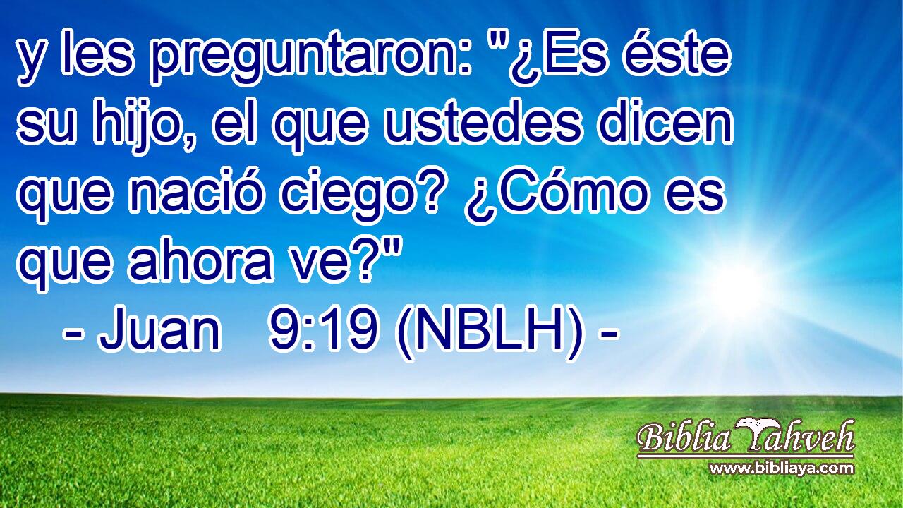  y les preguntaron: 