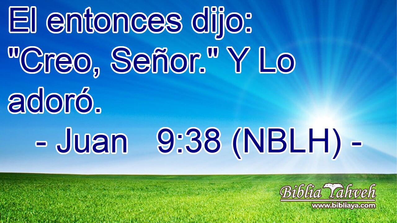  El entonces dijo: 