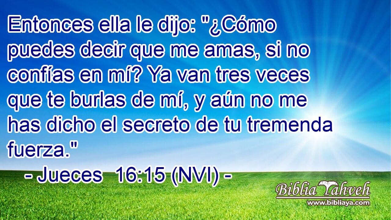 Entonces ella le dijo: 