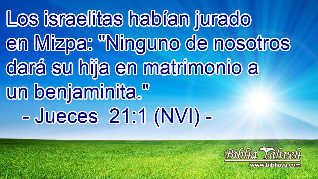  Los israelitas habían jurado en Mizpa: 
