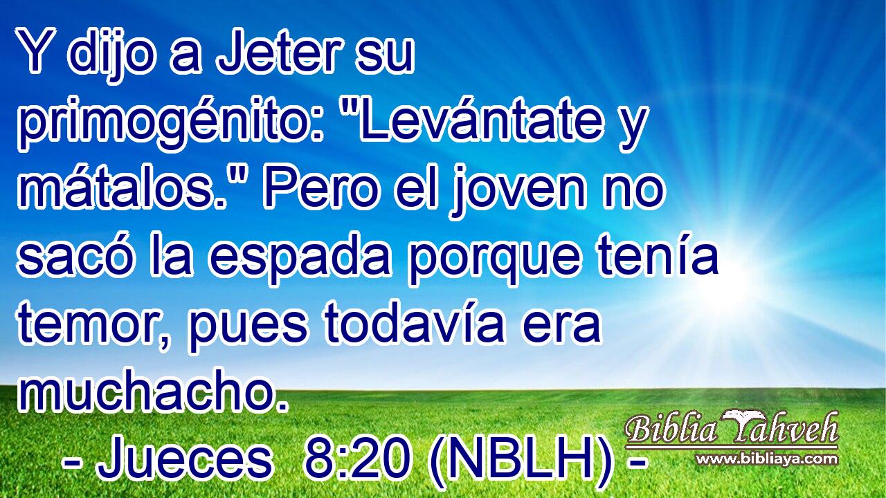  Y dijo a Jeter su primogénito: 