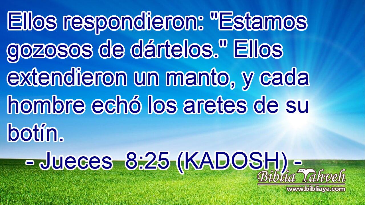  Ellos respondieron: 