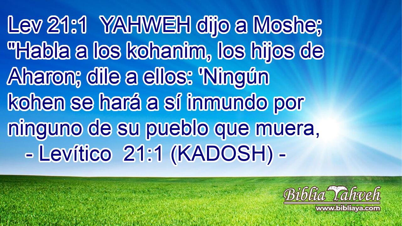  YAHWEH dijo a Moshe; 