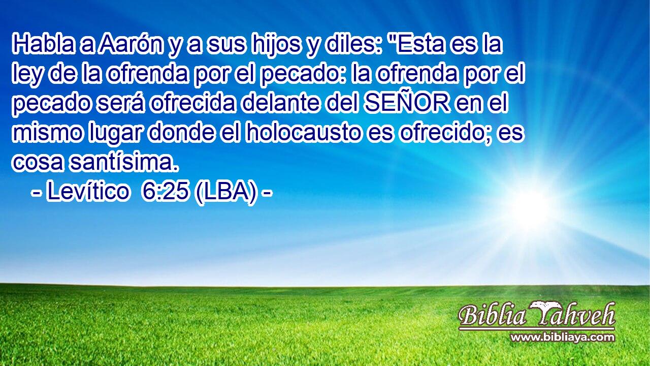 Habla a Aarón y a sus hijos y diles: 