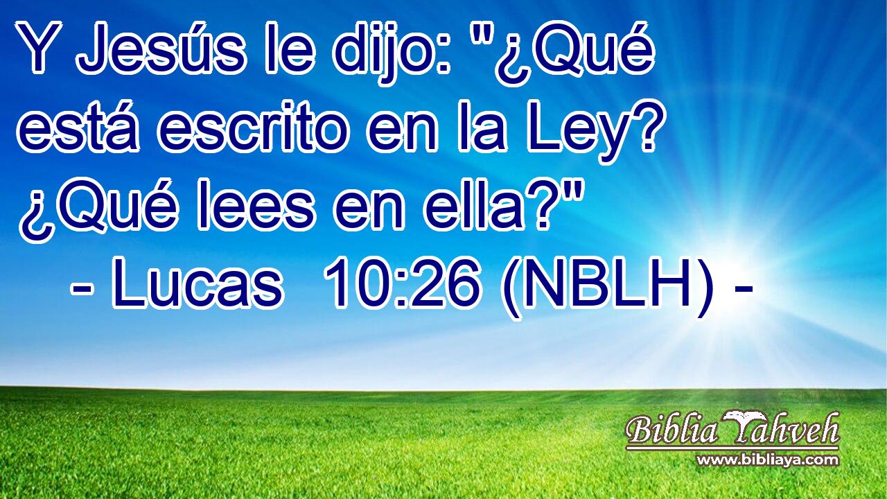  Y Jesús le dijo: 