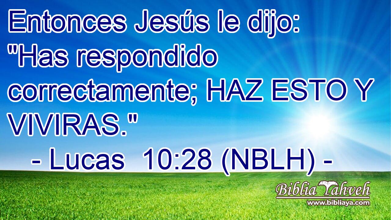  Entonces Jesús le dijo: 