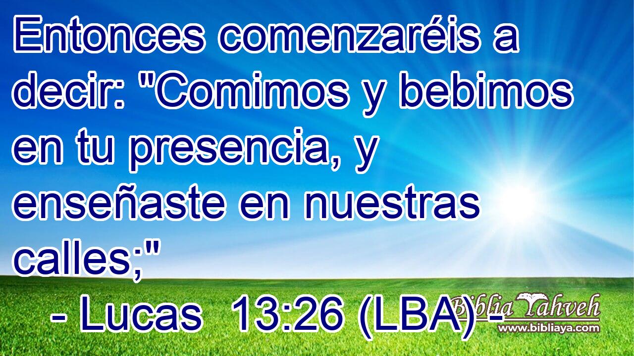 Entonces comenzaréis a decir: 