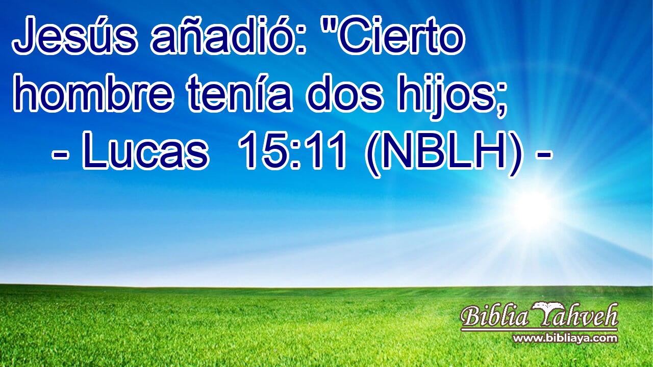  Jesús añadió: 