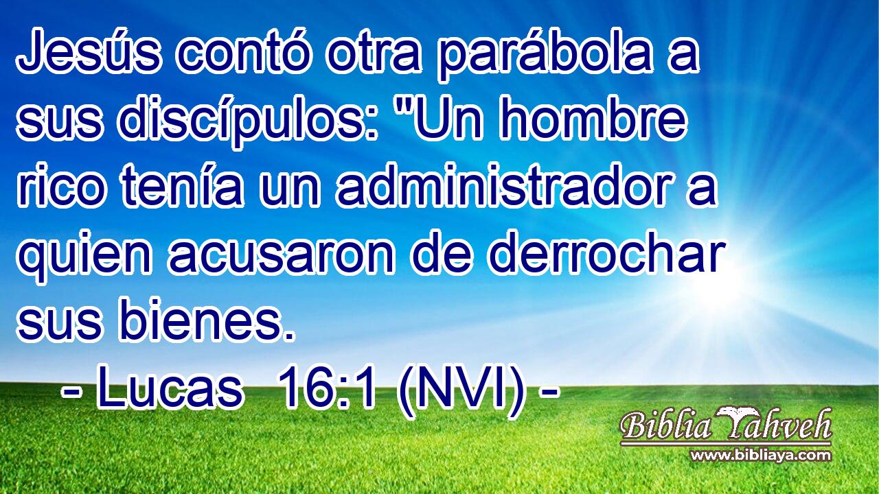  Jesús contó otra parábola a sus discípulos: 