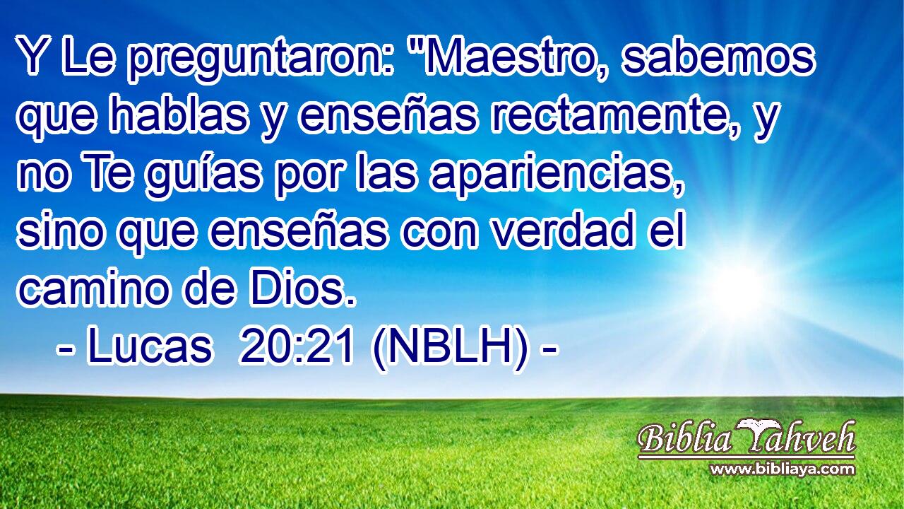  Y Le preguntaron: 