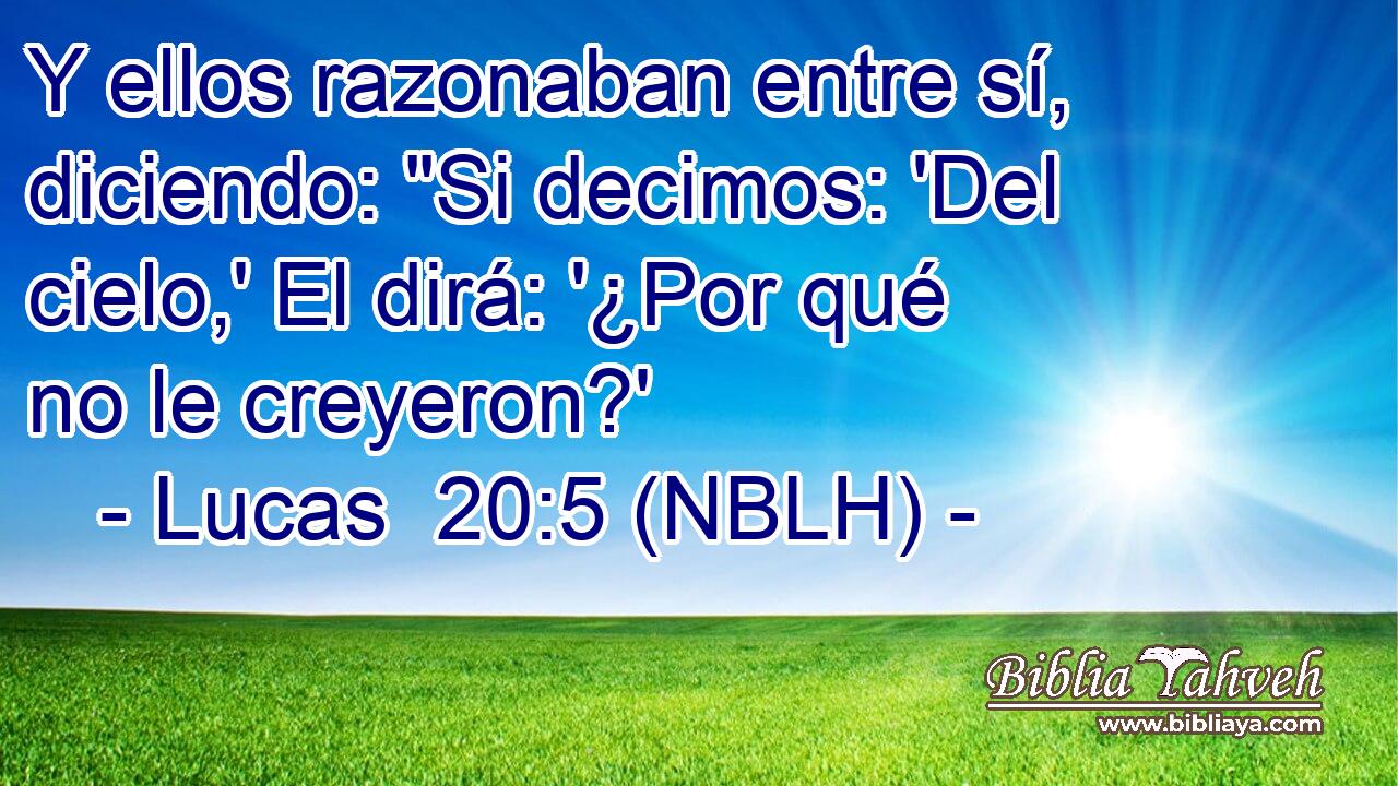  Y ellos razonaban entre sí, diciendo: 