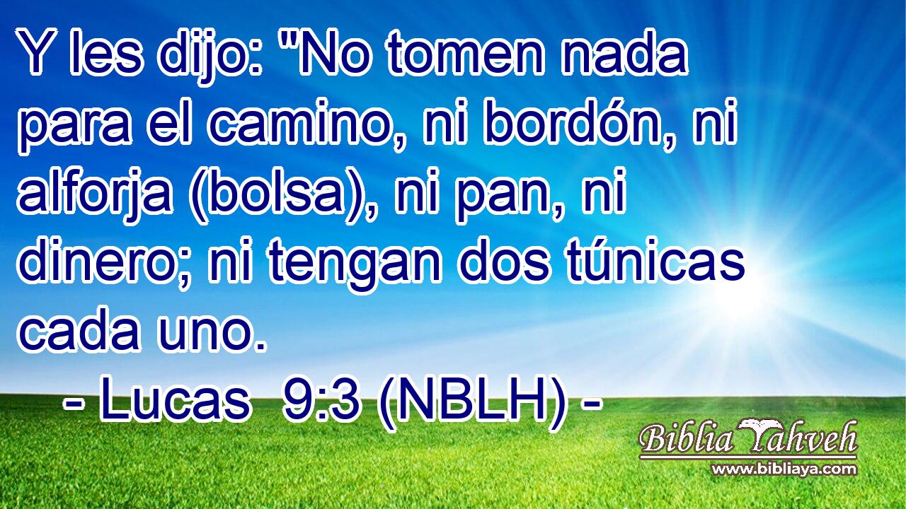  Y les dijo: 