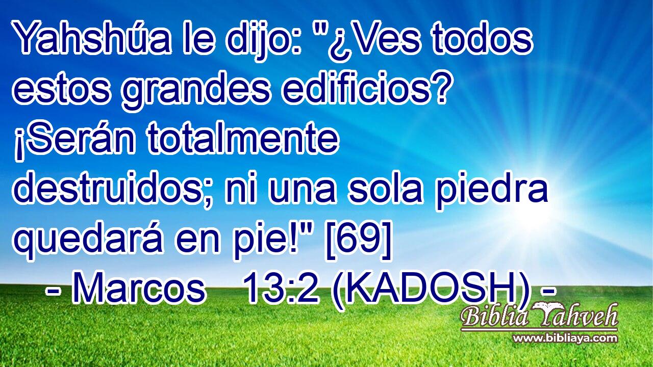  Yahshúa le dijo: 