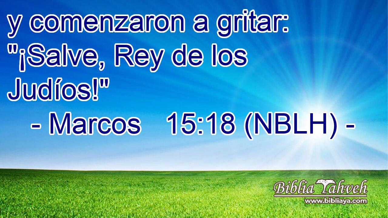  y comenzaron a gritar: 