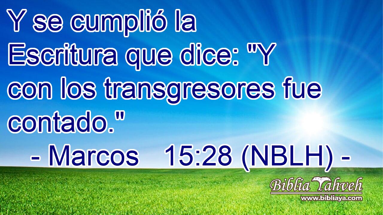  Y se cumplió la Escritura que dice: 