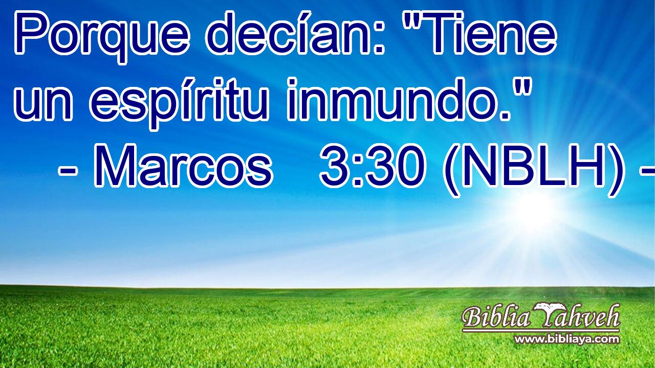  Porque decían: 