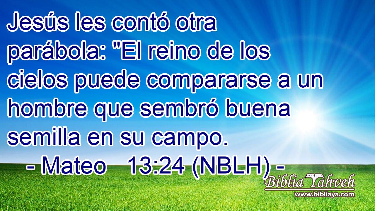  Jesús les contó otra parábola: 