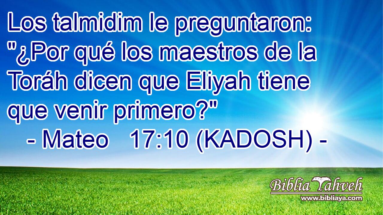  Los talmidim le preguntaron: 