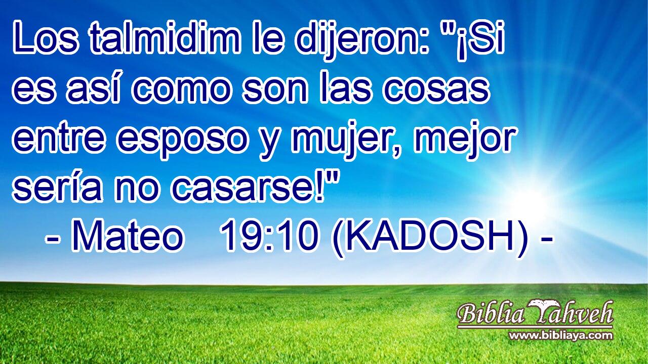  Los talmidim le dijeron: 