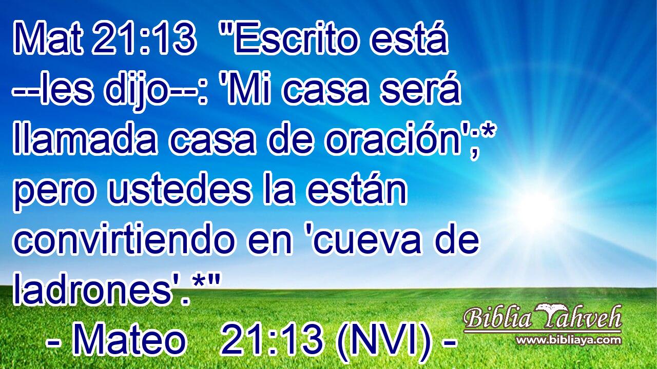 Mat 21:13  