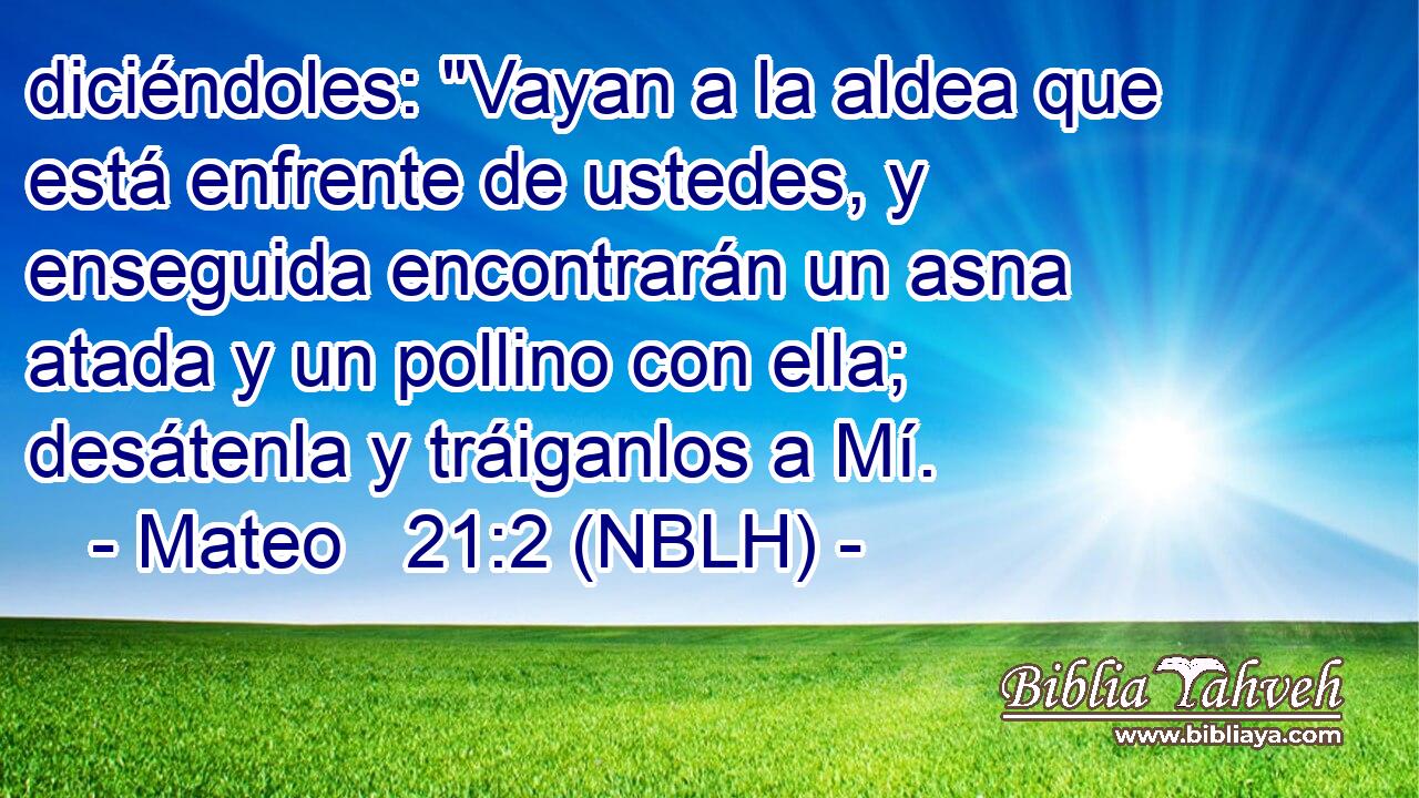  diciéndoles: 