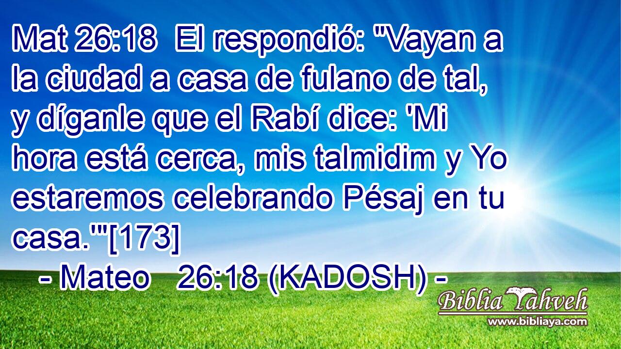  El respondió: 