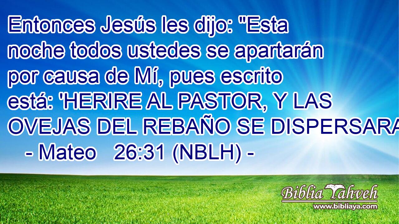  Entonces Jesús les dijo: 