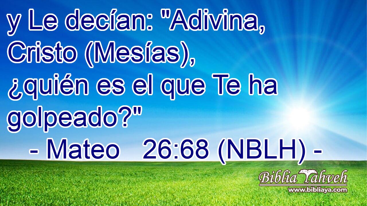  y Le decían: 
