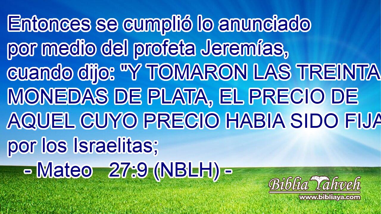  Entonces se cumplió lo anunciado por medio del profeta Jeremías, cuando dijo: 