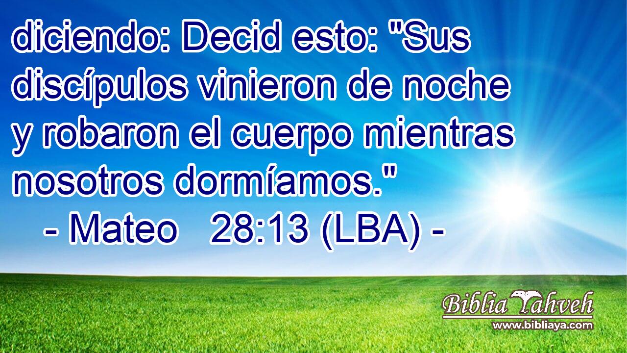 diciendo: Decid esto: 
