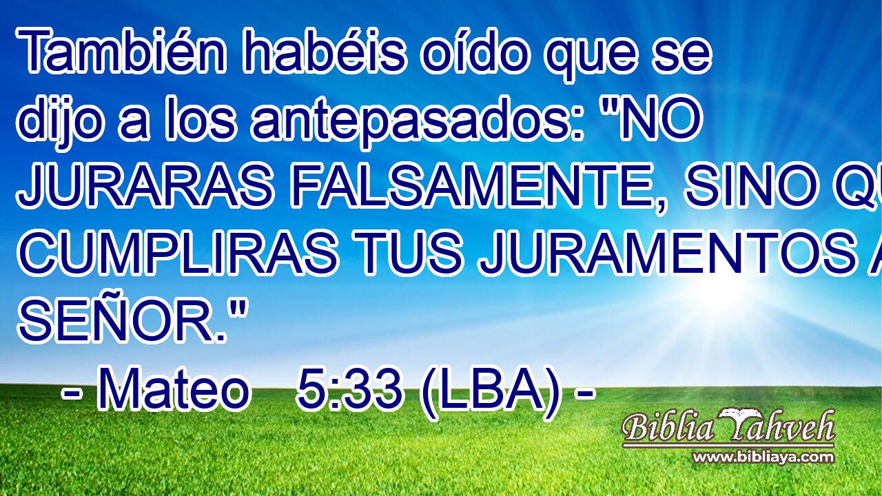 También habéis oído que se dijo a los antepasados: 