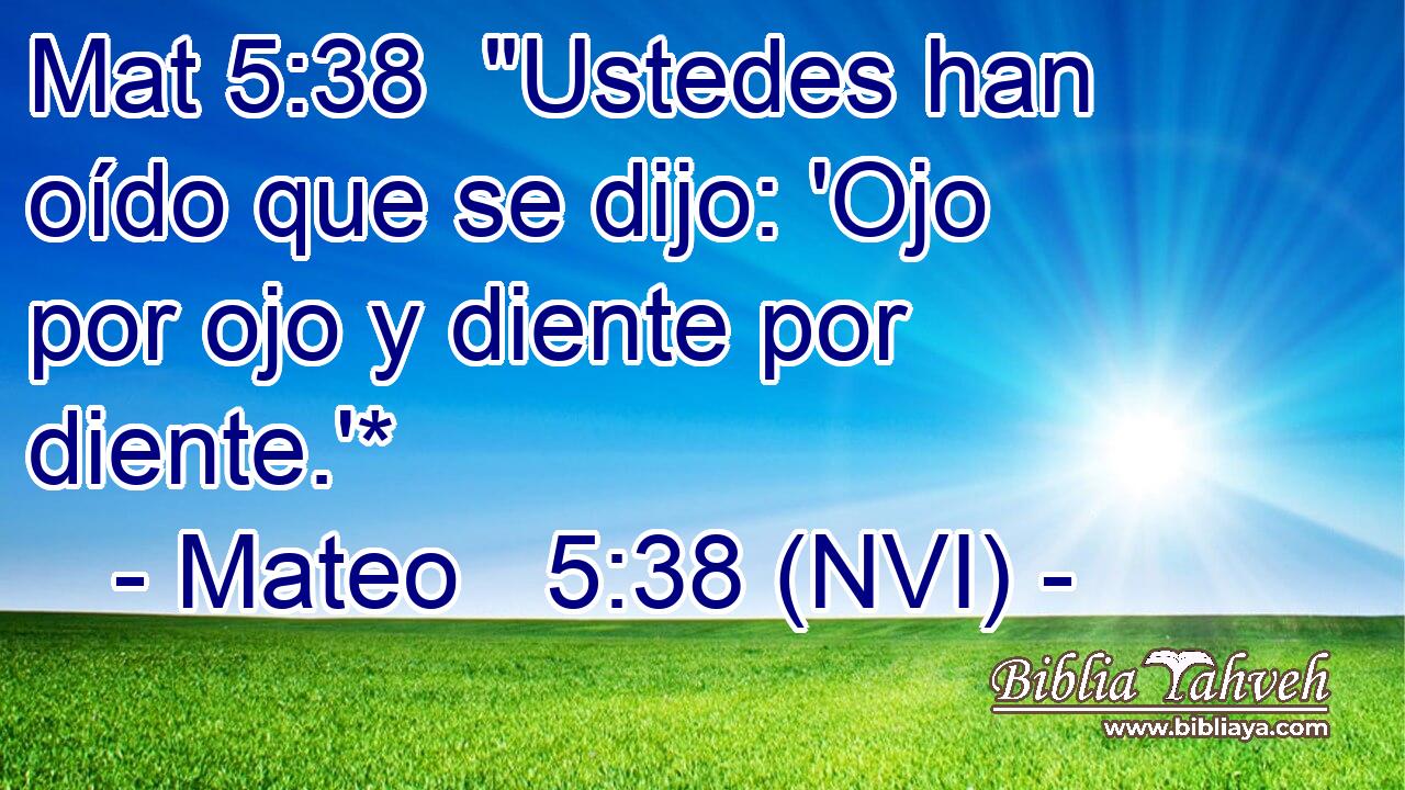 Mat 5:38  