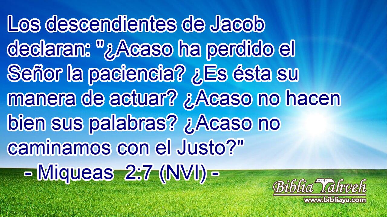  Los descendientes de Jacob declaran: 