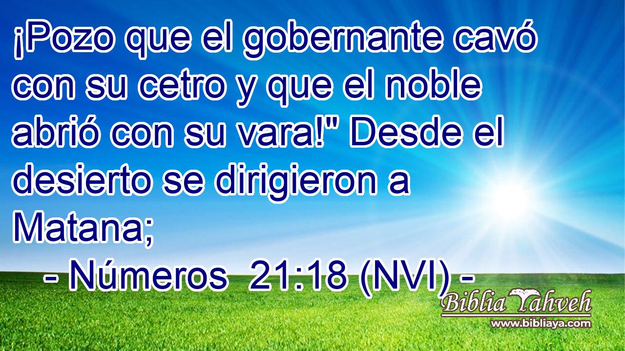  ¡Pozo que el gobernante cavó con su cetro y que el noble abrió con su vara!