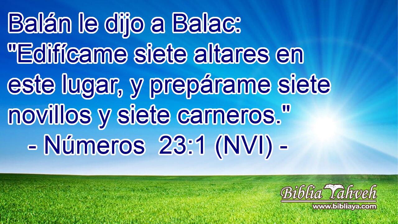  Balán le dijo a Balac: 