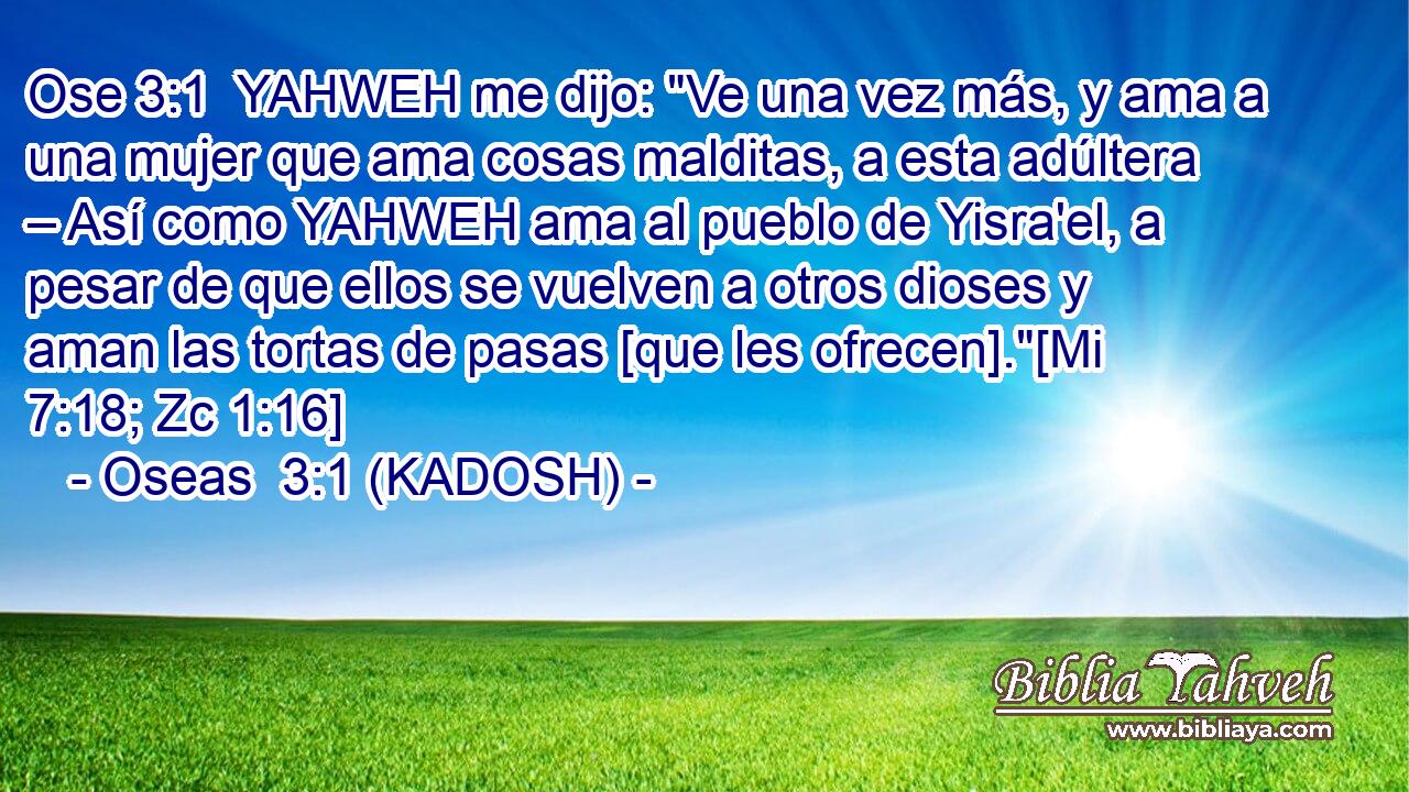  YAHWEH me dijo: 