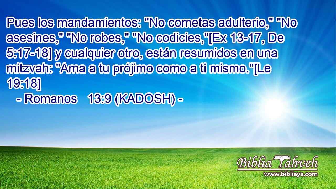 Pues los mandamientos: 