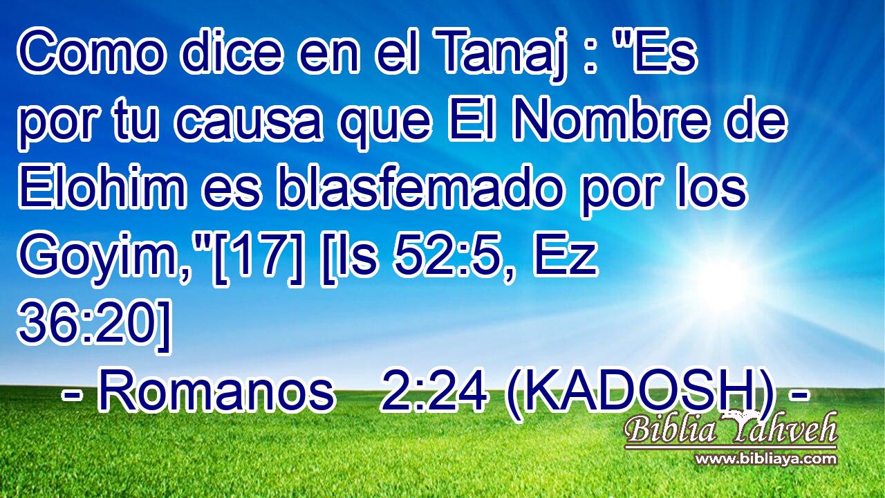  Como dice en el Tanaj : 