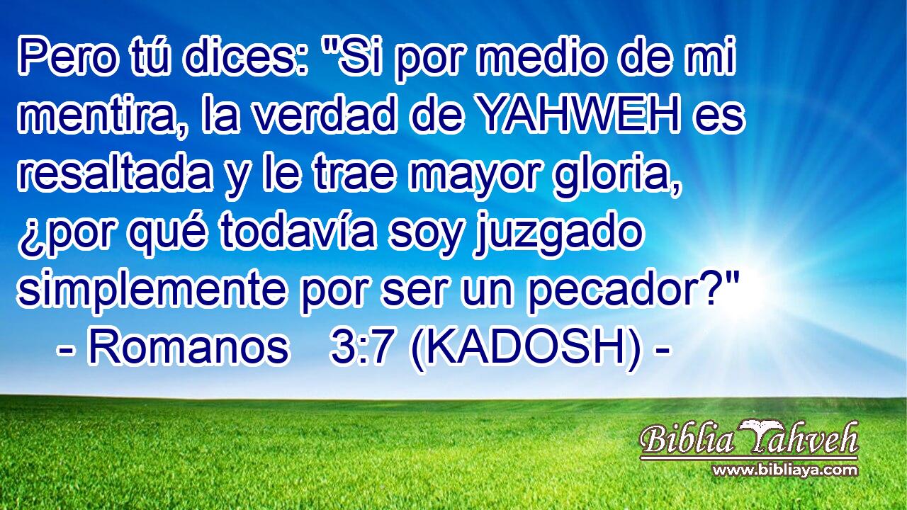  Pero tú dices: 