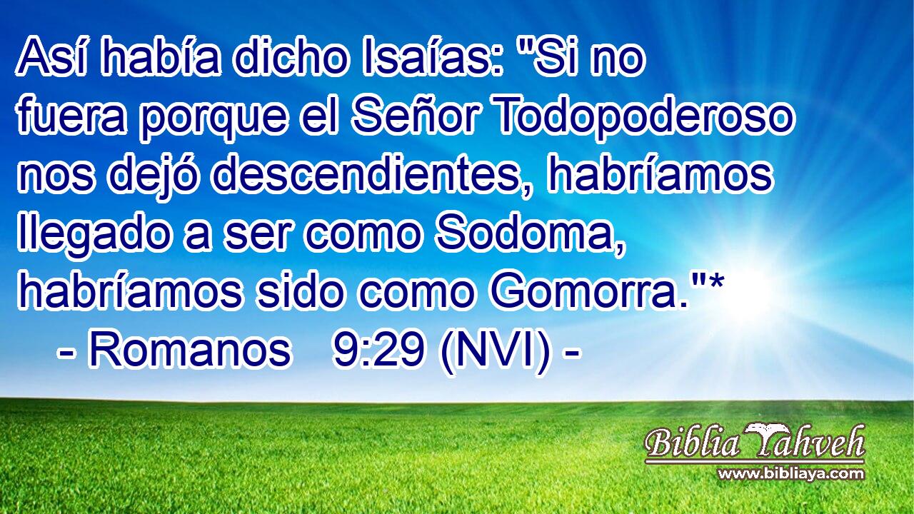  Así había dicho Isaías: 