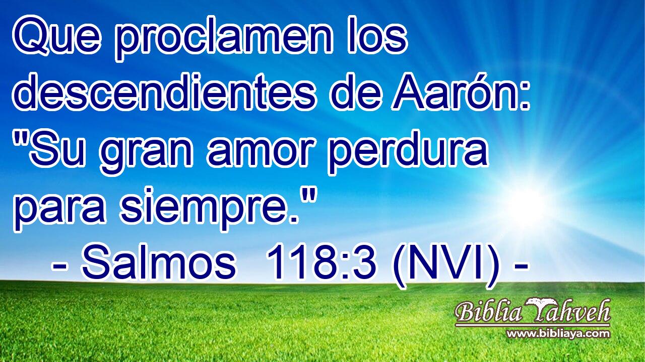  Que proclamen los descendientes de Aarón: 