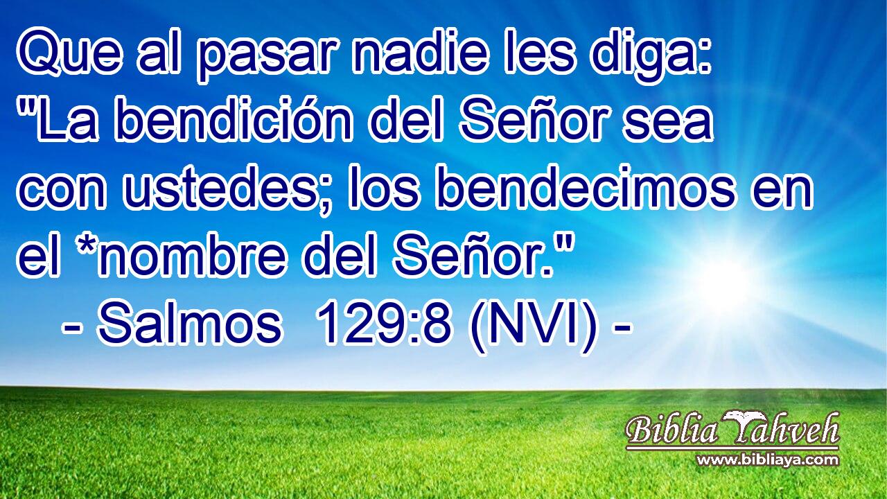  Que al pasar nadie les diga: 