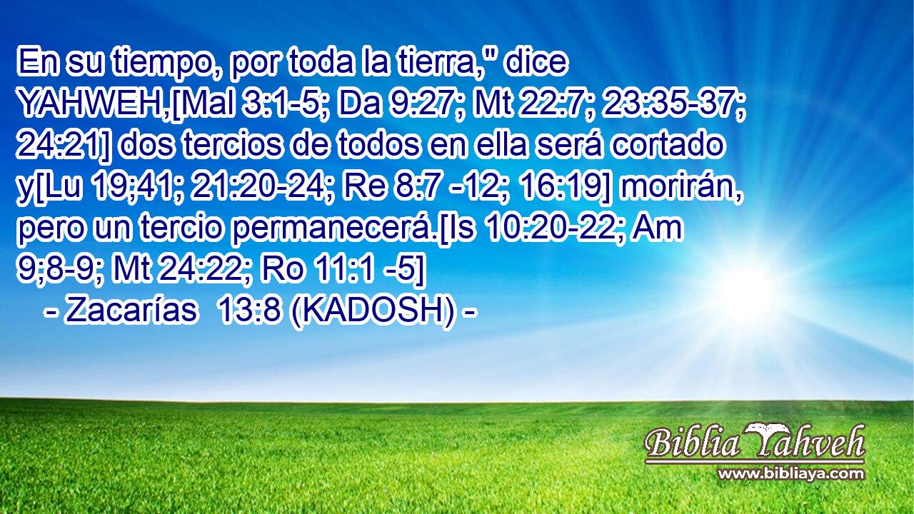  En su tiempo, por toda la tierra,