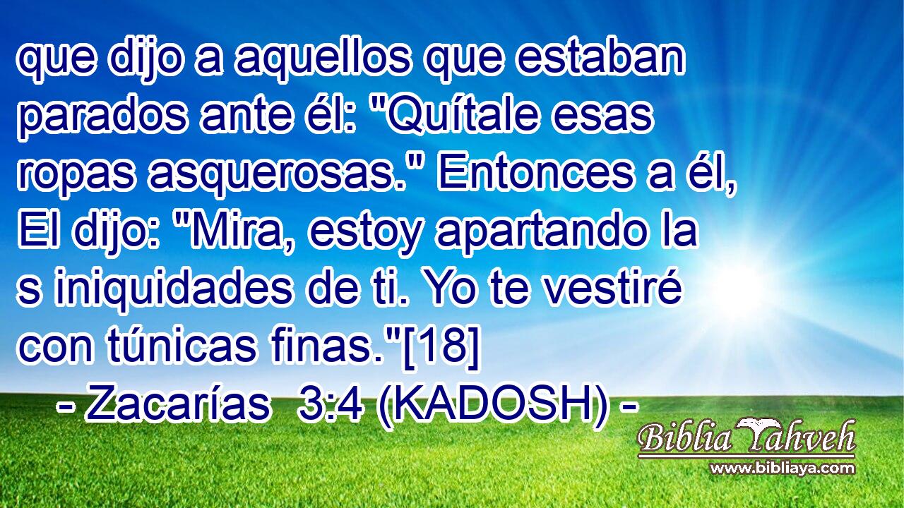  que dijo a aquellos que estaban parados ante él: 